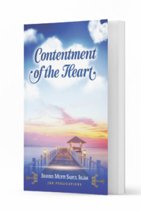 Contentment of the Heart Ismaeel Books