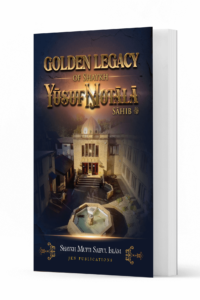 Golden Legacy of Shaykh Yusuf Motala Sahib Ismaeel Books