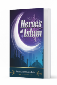 Heroes of Islam Ismaeel Books