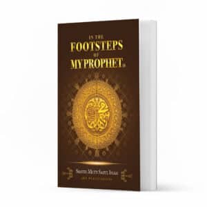 In the Footsteps of My Prophet SAW Ismaeel Books